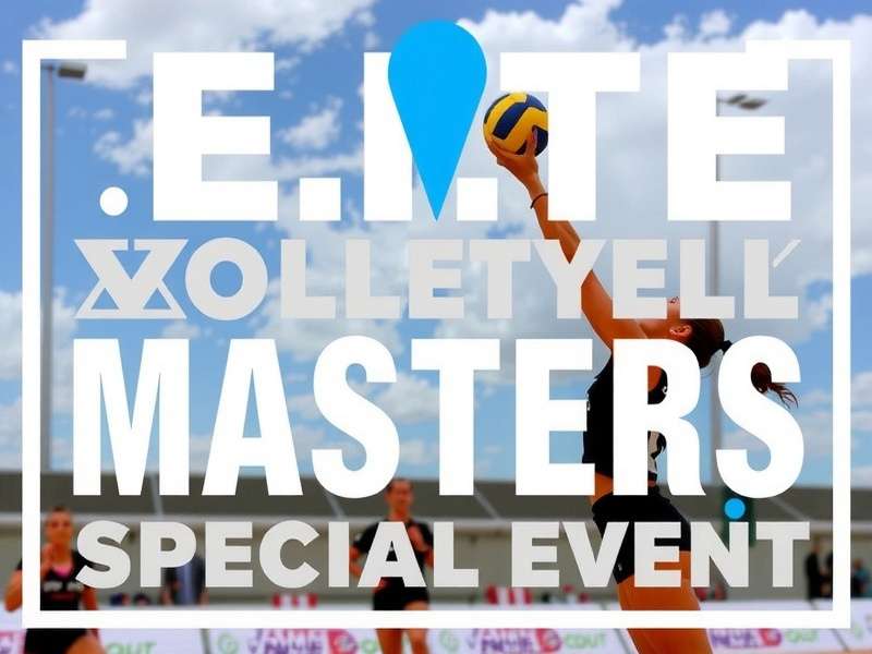 Elite Volley Masters Special Event